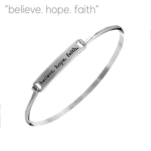 "Believe Hope Faith" - Hinged Bangle